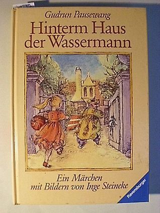 Hinterm Haus der Wassermann