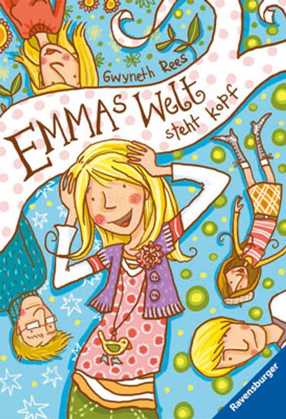 Emmas Welt steht kopf