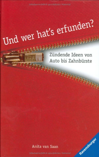 Und wer hat's erfunden?