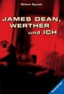 James Dean, Werther und ich