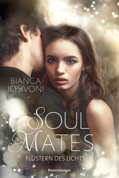 Soul Mates, Band 1: Flüstern des Lichts (Unvergessliche Romantasy von SPIEGEL-Bestsellerautorin Bianca Iosivoni)