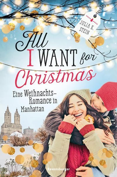 All I Want for Christmas. Eine Weihnachts-Romance in Manhattan