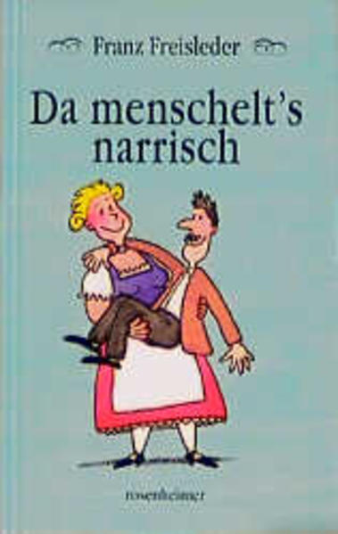 Da menschelt's narrisch
