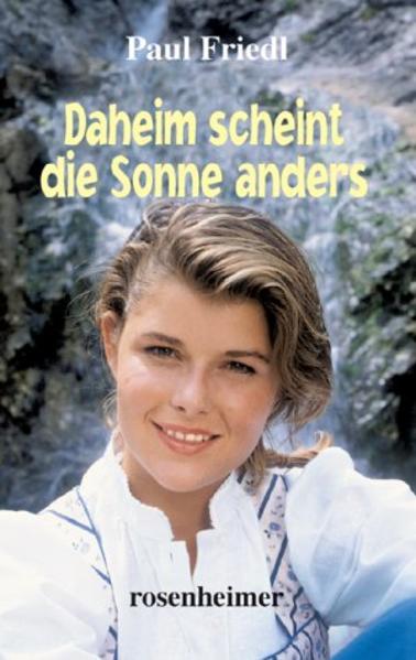 Daheim scheint die Sonne anders