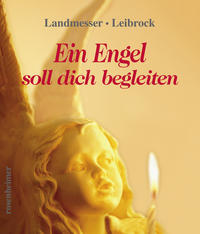 Ein Engel soll dich begleiten