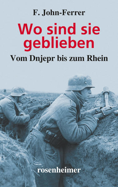 Wo sind sie geblieben - Vom Dnjepr bis zum Rhein
