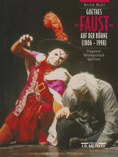 Goethes "Faust" auf der Bühne" (1806-1996)