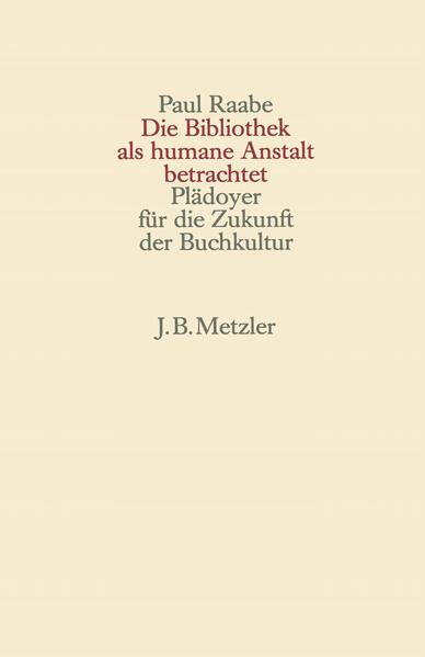 Die Bibliothek als humane Anstalt betrachtet