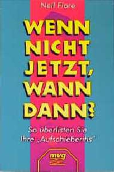 Wenn nicht jetzt, wann dann?