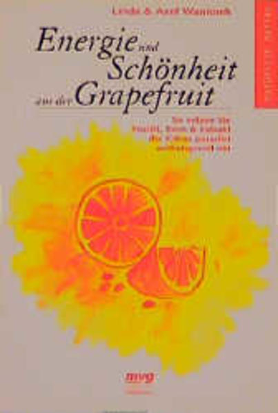 Energie und Schönheit aus der Grapefruit
