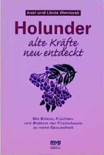 Holunder - alte Kräfte neu entdeckt