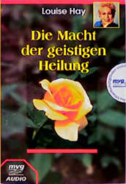 Die Macht der geistigen Heilung