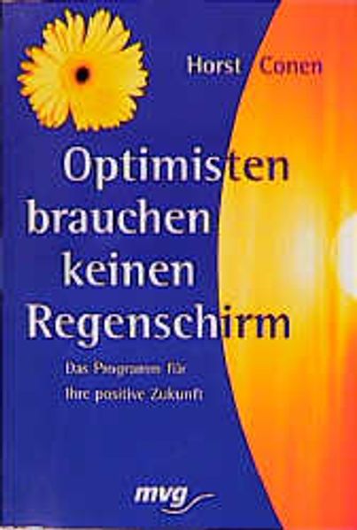 Optimisten brauchen keinen Regenschirm