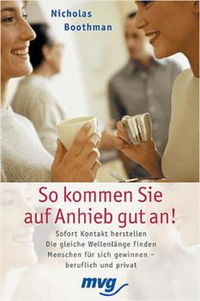 So kommen Sie auf Anhieb gut an!
