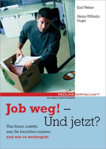 Job weg! - Und jetzt?