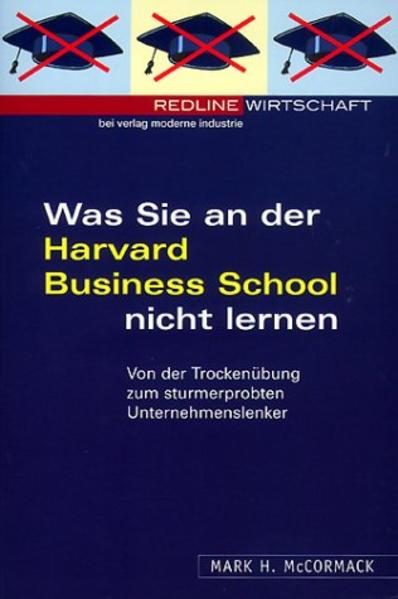 Was Sie an der Harvard Business School nicht lernen