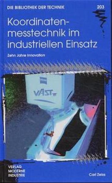 Koordinatenmesstechnik im industriellen Einsatz