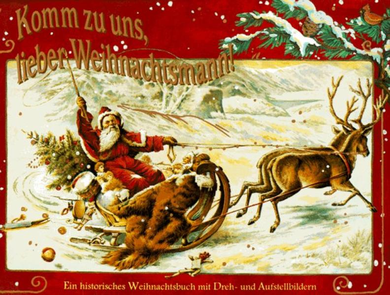 Komm zu uns, lieber Weihnachtsmann!