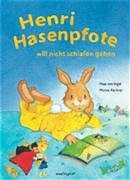 Henri Hasenpfote will nicht schlafen gehen
