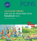 Alles ganz einfach! oder wie der kleine Rabe Französisch lernt
