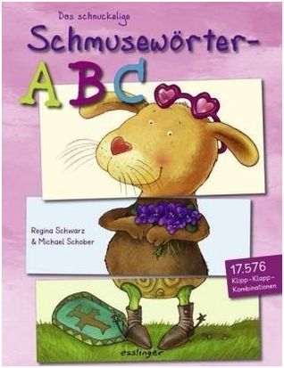 Das schnuckelige Schmusewörter-ABC