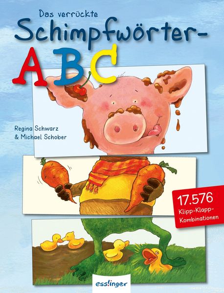 Das verrückte Schimpfwörter-ABC - Mini-Ausgabe, Ein Mini Klipp-Klapp-Bilderbuch