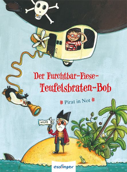 Der Furchtbar-Fiese-Teufelsbraten-Bob - Pirat in Not