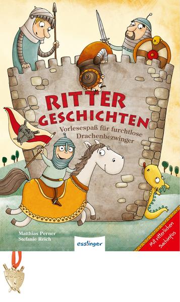 Vorlesespaß mit Sachinformationen: Rittergeschichten