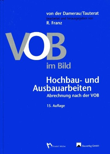 VOB im Bild, Hochbau- und Ausbauarbeiten