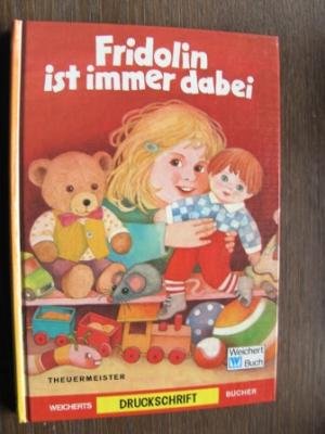 Fridolin ist immer dabei