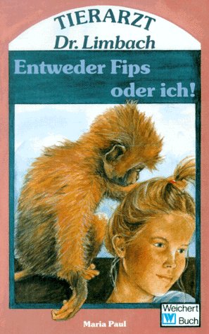 Tierarzt Dr. Limbach / Entweder Fips oder ich!