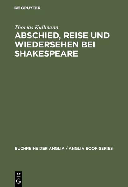 Abschied, Reise und Wiedersehen bei Shakespeare