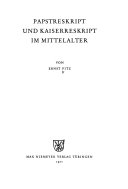 Papstreskript und Kaiserreskript im Mittelalter