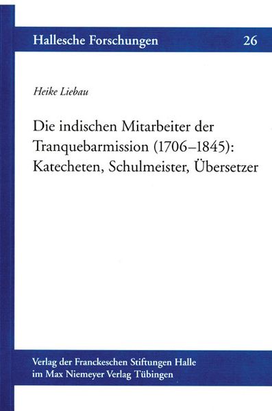 Die indischen Mitarbeiter der Tranquebarmission (1706–1845)