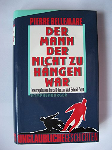 Der Mann, der nicht zu hängen war