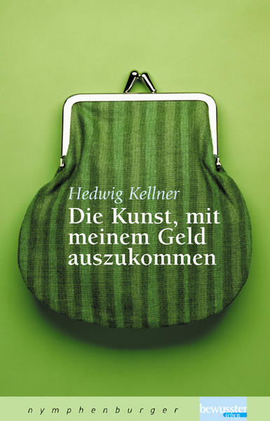 Die Kunst, mit meinem Geld auszukommen
