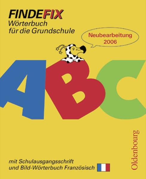 Findefix - Neubearbeitung. Wörterbuch für die Grundschule mit Bild-Wörterbuch / Findefix mit Schreibschrift in Schulausgangsschrift R06