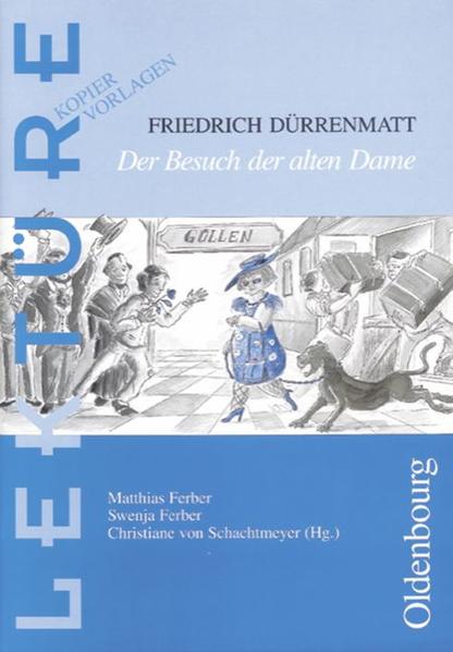 Friedrich Dürrenmatt: Der Besuch der alten Dame