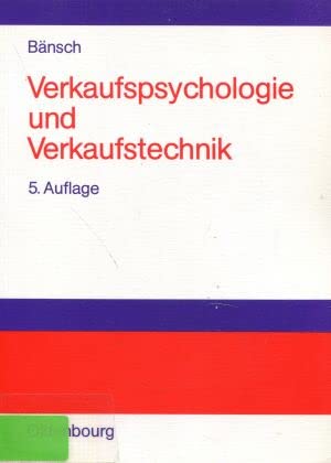 Verkaufspsychologie und Verkaufstechnik