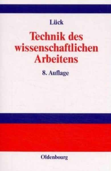 Technik des wissenschaftlichen Arbeitens