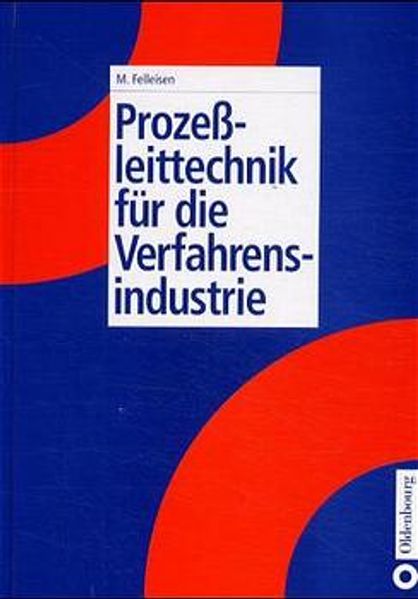 Prozessleittechnik für die Verfahrenstechnik
