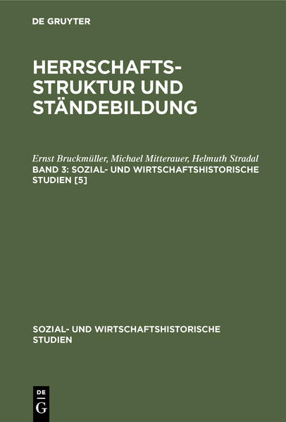 Herrschaftsstruktur und Ständebildung / Täler und Gerichte. Die Prälaten. Ständegliederung und Ländertypen