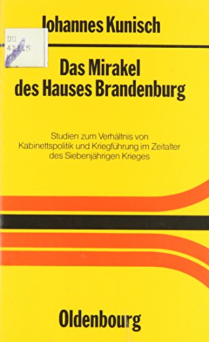 Das Mirakel des Hauses Brandenburg
