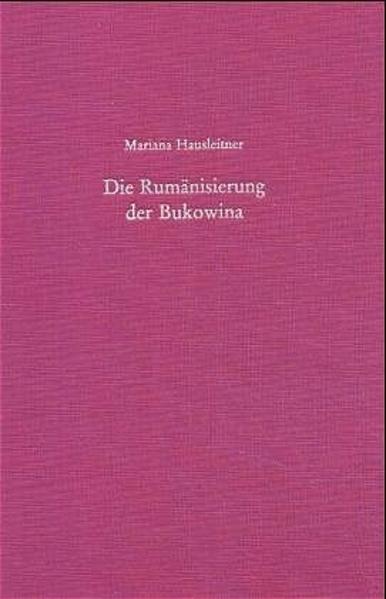 Die Rumänisierung der Bukowina