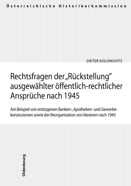 Rechtsfragen der "Rückstellung" ausgewählter öffentlich-rechtlicher Ansprüche nach 1945