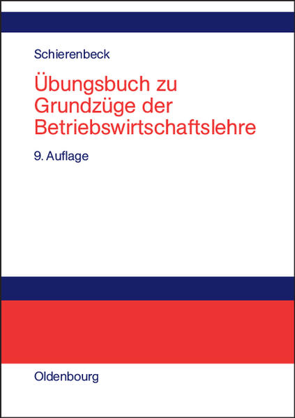 Übungsbuch zu Grundzüge der Betriebswirtschaftslehre