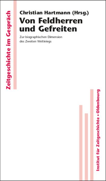 Von Feldherren und Gefreiten