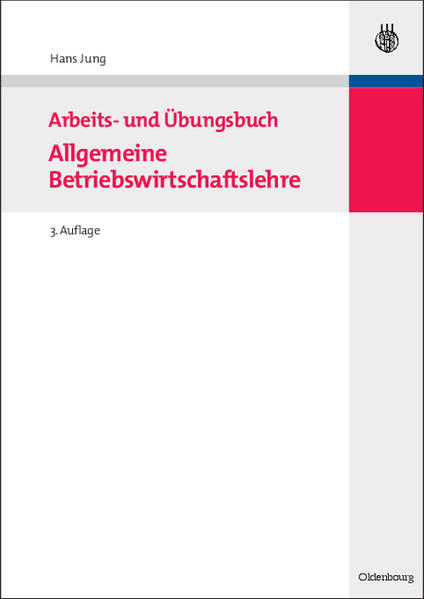 Arbeits- und Übungsbuch Allgemeine Betriebswirtschaftslehre