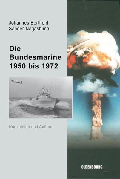 Die Bundesmarine 1955 bis 1972