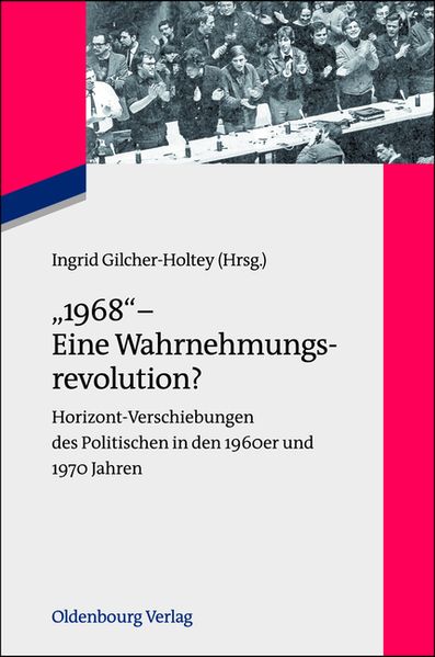 "1968" - Eine Wahrnehmungsrevolution?